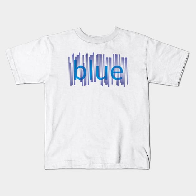 Blue Kids T-Shirt by ganola